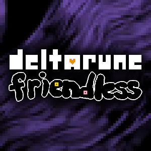 Deltarune Friendless